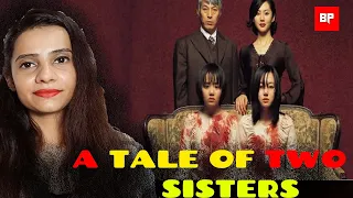 A Tale Of Two Sisters (2003) | Movie Explained In Hindi| Horror Movie|