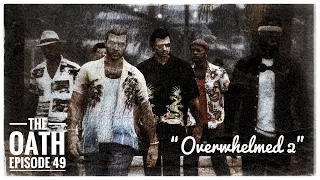 "Overwhelmed 2" E9 of THE OATH Season 5 - GTA RP OLCF