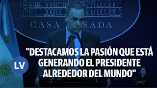 MANUEL ADORNI:  "DESTACAMOS LA PASIÓN QUE ESTÁ GENERANDO EL PRESIDENTE MILEI ALREDEDOR DEL MUNDO"