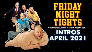 FRIDAY NIGHT TIGHTS Intros April 2021