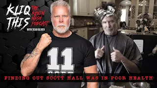 Kevin Nash on finding out Scott Hall was in poor health