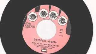 BETHLEHEM STEELE hold on to your mind (fuzz psych mayhem)