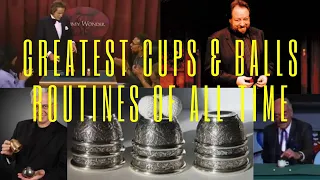 Greatest Cups & Balls Routines of All Time