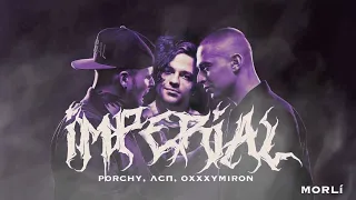 Porchy feat. ЛСП & Oxxxymiron - Imperial (fan-video, 2023)