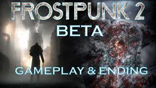 Frostpunk 2 Beta - Gameplay Plus Ending No Commentary