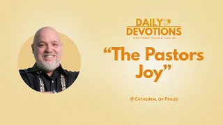 The Pastor's Joy - October 24, 2023 DD