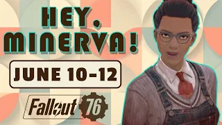 Fallout 76 Minerva Location and Plans // June 10-12