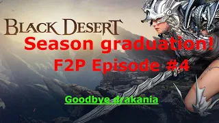 BDO F2P #4 - Getting one of the rarest drops in the game! - my first seasonal graduation