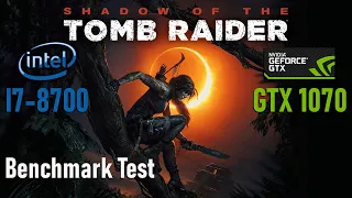 Shadow of the Tomb Raider - i7 8700 + GTX 1070 Benchmark | 1080p Lowest VS Highest