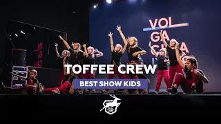 VOLGA CHAMP 2018 IX | BEST SHOW KIDS | TOFFEE CREW