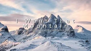 I Want That Mountain | Piano Instrumental Hymn With Lyrics
