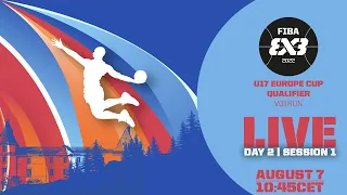 RE-LIVE | FIBA 3x3 U17 Europe Cup Qualifier 2022 | France | Day 2/Session 1