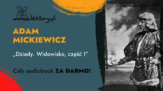 Dziady. Widowisko, część I – Adam Mickiewicz – CAŁY AUDIOBOOK ZA DARMO | Wolne Lektury