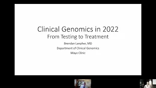 Clinical Genomics in 2022- From Testing to Treatment 2/2/22