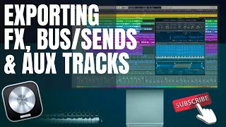 Exporting FX, Bus, Sends, and Aux Tracks in Logic Pro