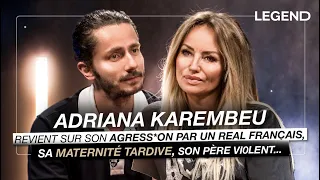 ADRIANA KAREMBEU : SON AGRESS*ON PAR UN REAL FRANÇAIS, SA MATERNITÉ TARDIVE, SON PÈRE VI0LENT..