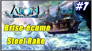 Aion Classic EU #7 : Brise-Écume / Steel Rake Guide | MMORPG 2023
