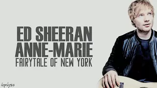 Anne Marie Ed Sheeran fairytale of New York Lyrics By Dope Lyrics