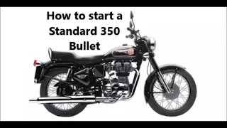 How to kick start a Royal enfield standard 350 bullet