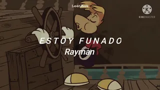 Estoy Funado - Rayman / Letra Español