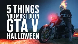 5 Things you must do in GTA Online: Halloween.