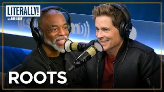 LeVar Burton On The Impact Of “Roots” | Literally! with Rob Lowe