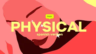 Physical (spanish version) /// Angie Salazar ft. Itzchrista