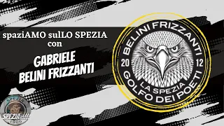 Parte 1 - spaziAMO sulLO SPEZIA con Gabriele dei Belini Frizzanti! - #SPEZIAto 🤍🖤🦅🏴‍☠️