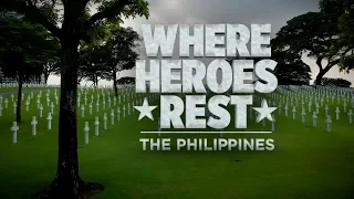 Where Heroes Rest: The Philippines