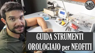 Tutti gli STRUMENTI da Orologiaio per iniziare - Guida COMPLETA ⚙️🧰⌚ (tour della mia postazione)