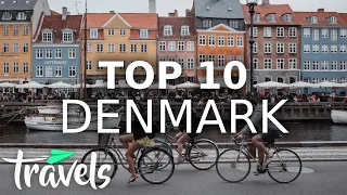 Top 10 Reasons to Visit Denmark in 2021
