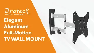 Brateck ELEGANT ALUMINUM FULL-MOTION TV WALL MOUNT (LDA20 223)