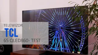 Test telewizora TCL z serii QLED860 – RTV EURO AGD