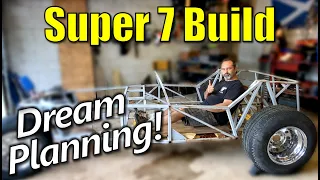 Super 7 Locost Build - Planning The Dream Race Car