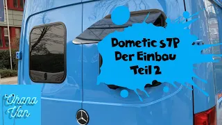 Fenstereinbau Dometic s7p Mercedes Sprinter W907 Teil 2