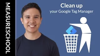 How to keep your Google Tag Manager account clean and organized