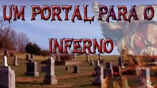 UM PORTAL PARA O INFERNO - Cemitério de Stull / CASO 1