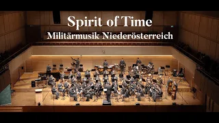 Spirit of Time (Otto M. Schwarz) - Militärmusik Niederösterreich