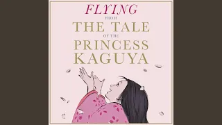 Flying (From "The Tale of Princess Kaguya")