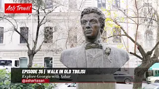 [4K] Walk In Old Tbilisi | Episode 35 | Explore Georgia with Ashar @AshTv