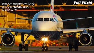 British Airways Full Flight | London Heathrow to Leeds Bradford | Airbus A319 (with ATC)