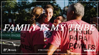 Family is my tribe | Neilson Powless | Explore series | Presented by Wahoo | EF Pro Cycling