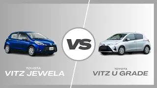 Toyota Vitz Jewela 2017 Vs Toyota Vitz U Grade 2017