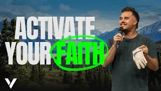 ACTIVATE YOUR FAITH | PAUL DAUGHERTY | JAMES PT3