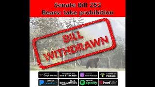 EP98: SB 252-California Bear Ban-Here's the Facts