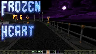 Doom Testing - Frozen Heart | Pt. 6