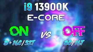 Intel E-Core ON vs OFF - are E-Cores Needed at All?