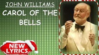 John Williams - Carol Of The Bells (Lyrics) | Christmas Songs Lyrics