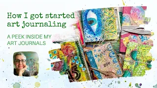 How I got started art journaling | Peek inside my art journals, junk journals, cardboard journals