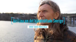 Jüri Lina om det hjärntvättade Sverige